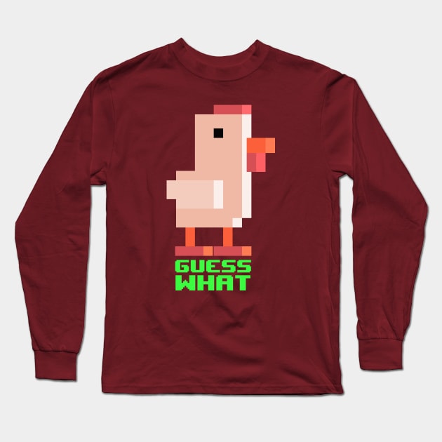 Guess what? Chicken butt! Long Sleeve T-Shirt by Pushloop